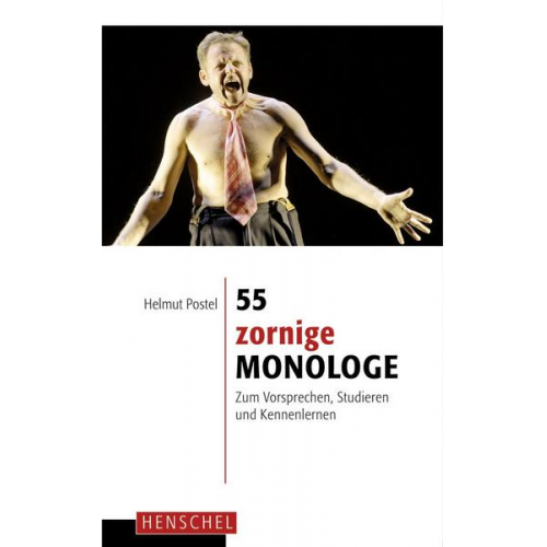 Helmut Postel - 55 zornige Monologe