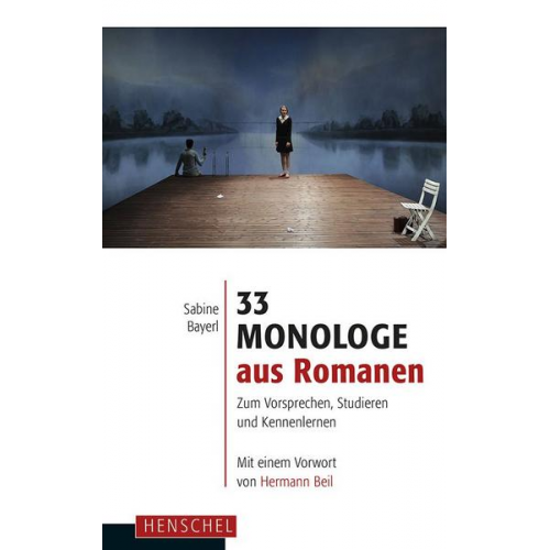 Sabine Bayerl - 33 Monologe aus Romanen