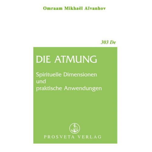 Omraam Mikhaël Aïvanhov - Die Atmung