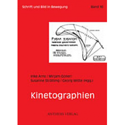 Inke Arns & Mirjam Goller & Susanne Strätling - Kinetographien