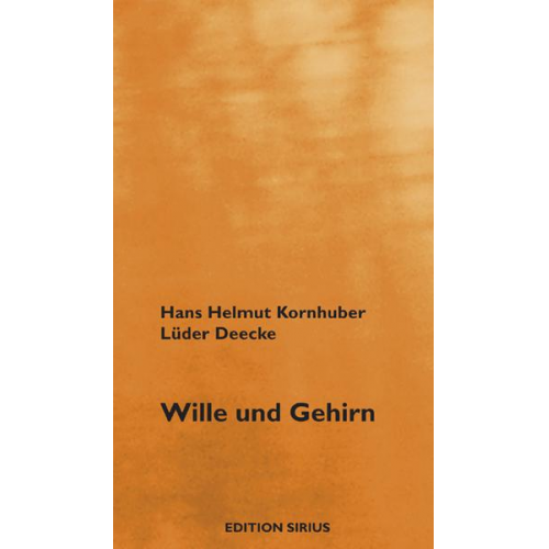 Hans H. Kornhuber & Lüder Deecke - Wille und Gehirn