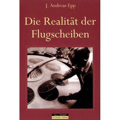 Andreas Epp - Die Realität der Flugscheiben