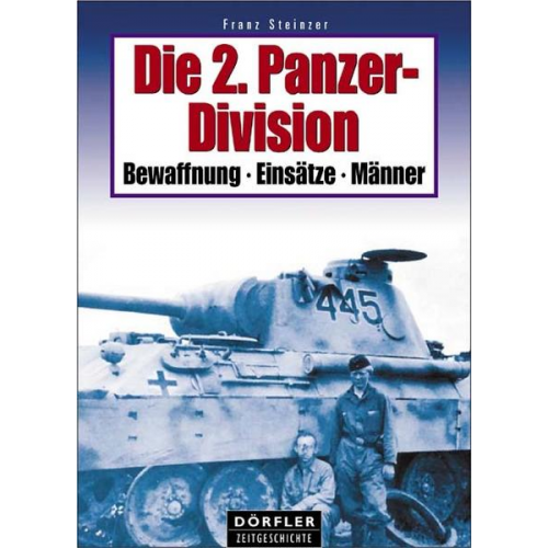 Franz Steiner - Die 2. Panzer-Division