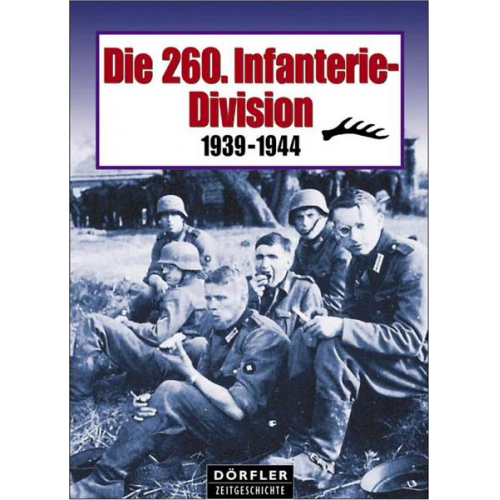 Die 260. Infanterie-Division 1939-1944