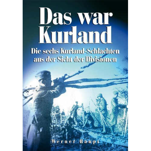 Werner Haupt - Das war Kurland