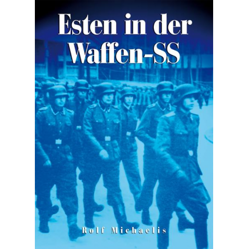 Rolf Michaelis - Esten in der Waffen-SS