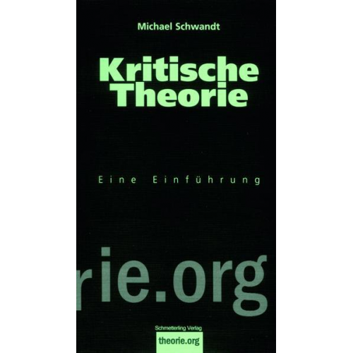 Michael Schwandt - Kritische Theorie