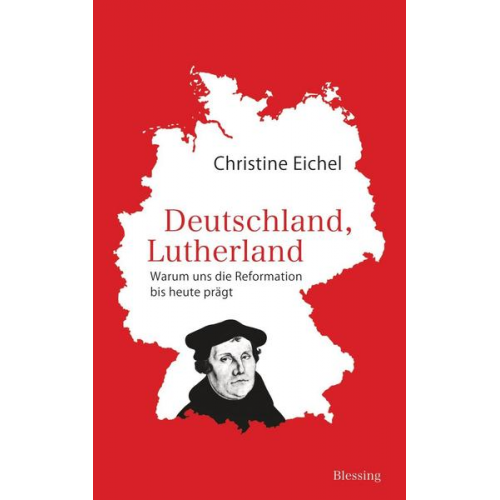 Christine Eichel - Deutschland, Lutherland