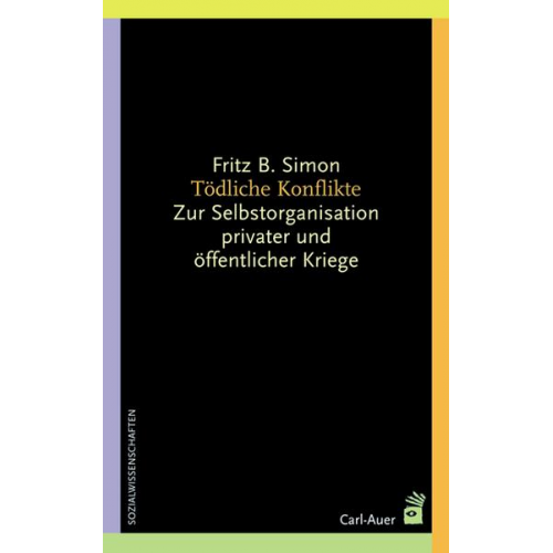 Fritz B. Simon - Tödliche Konflikte