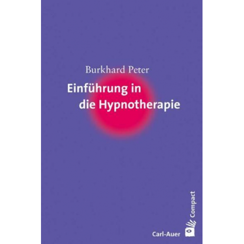 Burkhard Peter - Einführung in die Hypnotherapie