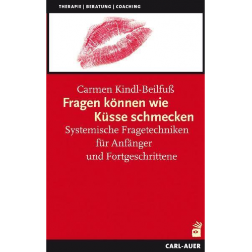 Carmen Kindl-Beilfuss - Fragen können wie Küsse schmecken