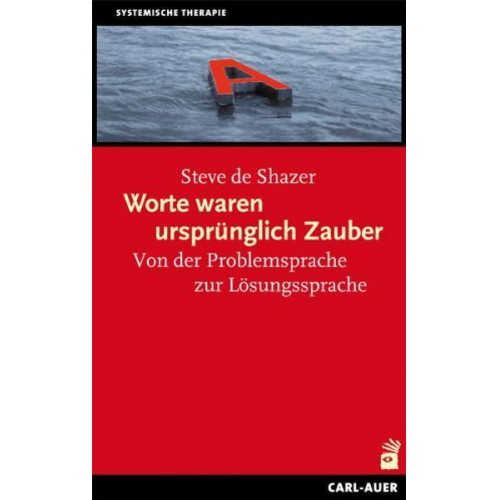 Steve de Shazer - Worte waren ursprünglich Zauber