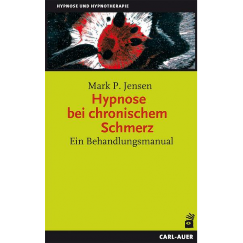 Mark P. Jensen - Hypnose bei chronischem Schmerz