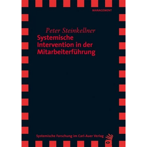 Peter Steinkellner - Systemische Intervention in der Mitarbeiterführung