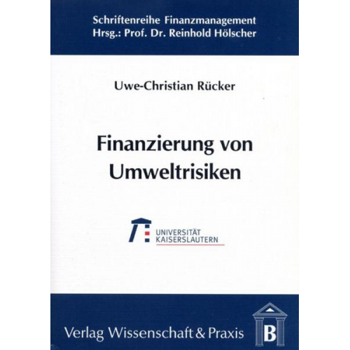 Uwe-Christian Rücker - Finanzierung von Umweltrisiken.