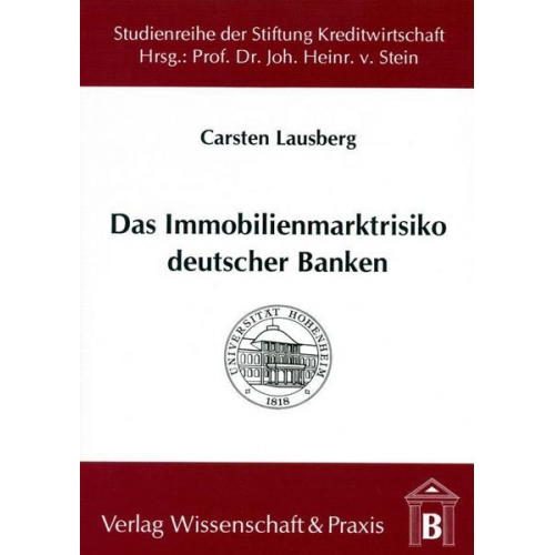 Carsten Lausberg - Das Immobilienmarktrisiko deutscher Banken