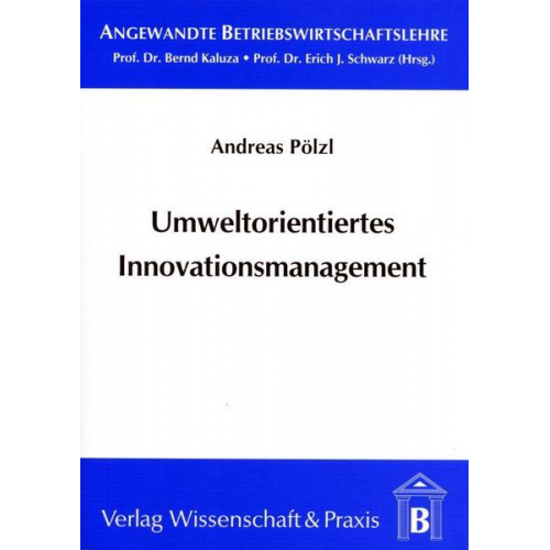 Andreas Pölzl - Umweltorientiertes Innovationsmanagement