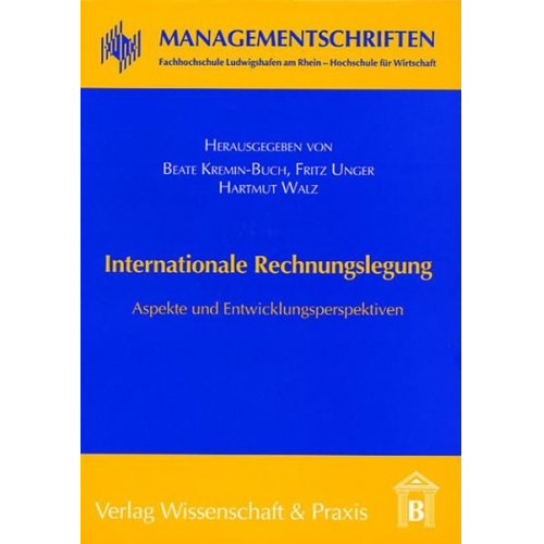 Beate Kremin-Buch & Fritz Unger & Hartmut Walz & Beate Kremin-Buch - Internationale Rechnungslegung.