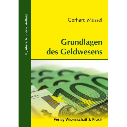 Gerhard Mussel - Grundlagen des Geldwesens.