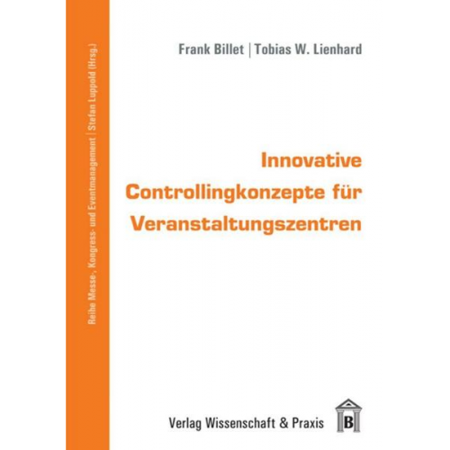 Frank Billet & Tobias Lienhard - Innovative Controllingkonzepte für Veranstaltungszentren.