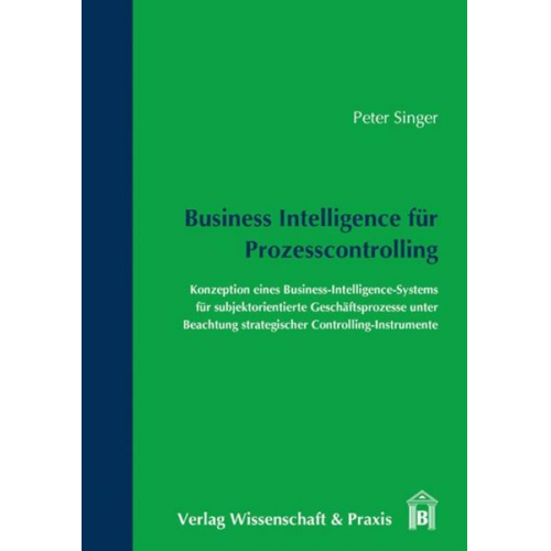 Peter Singer - Business Intelligence für Prozesscontrolling.