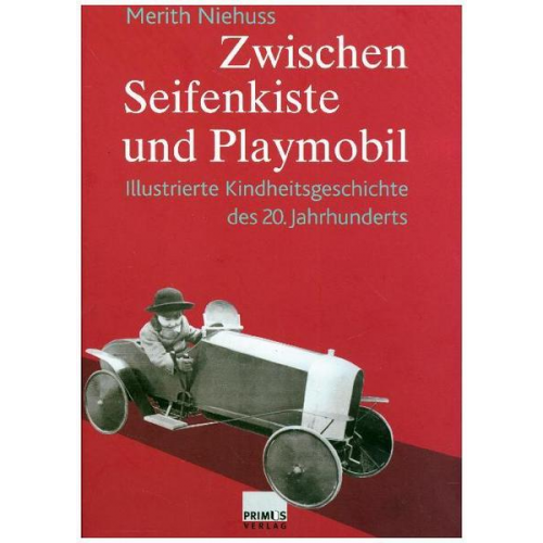 Merith Niehuss - Zwischen Seifenkiste und Playmobil