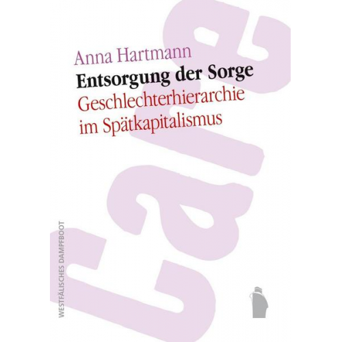 Anna Hartmann - Entsorgung der Sorge