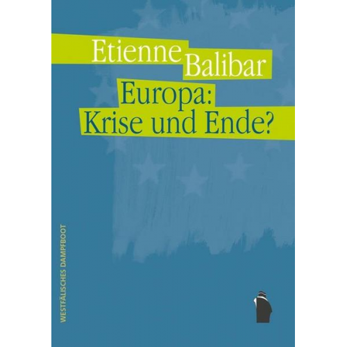 Étienne Balibar - Europa: Krise und Ende?