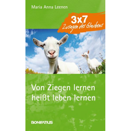 Maria Anna Leenen - Von Ziegen lernen heißt leben lernen