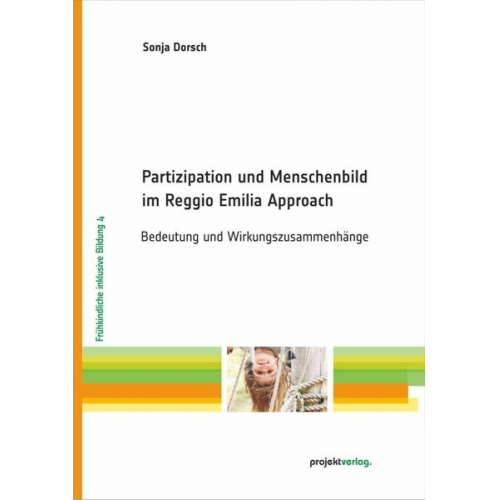 Sonja Dorsch - Partizipation und Menschenbild im Reggio Emilia Approach