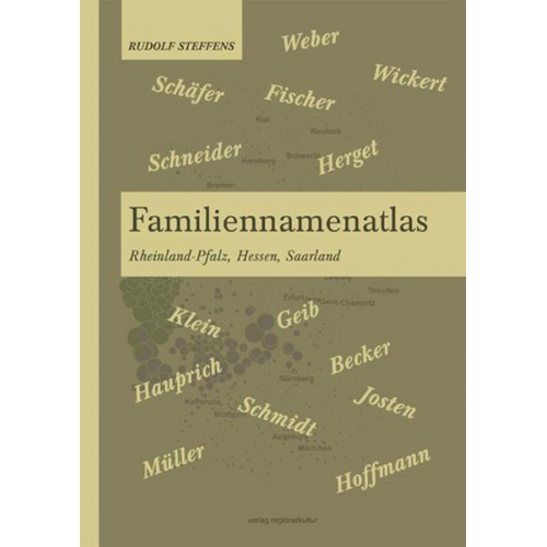 Rudolf Steffens - Familiennamenatlas Rheinland-Pfalz, Hessen, Saarland