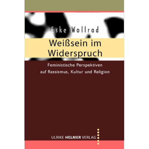 Eske Wollrad - Weisssein im Widerspruch