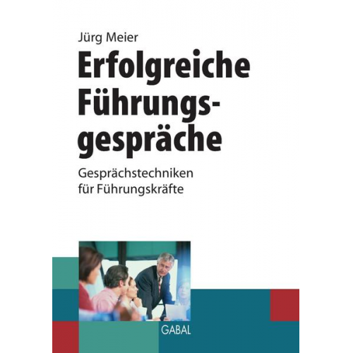 Jürg Meier - Erfolgreiche Führungsgespräche