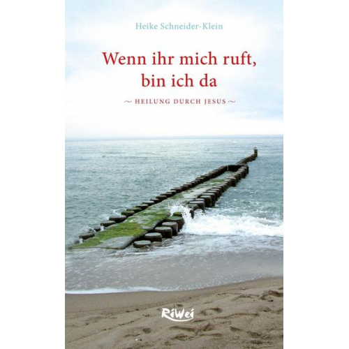 Heike Schneider-Klein - Wenn ihr mich ruft, bin ich da