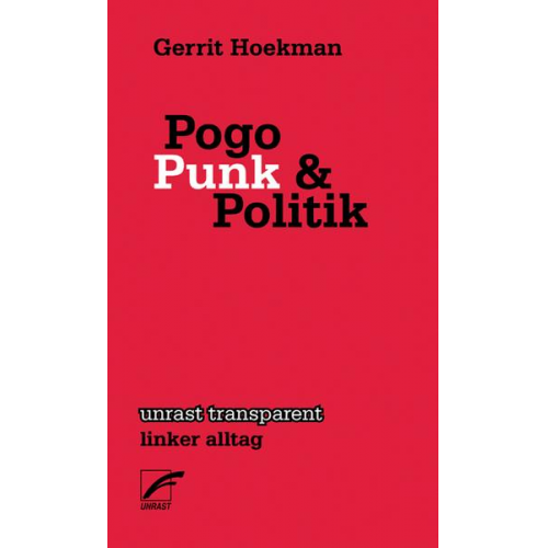 Gerrit Hoekman - Pogo, Punk und Politik