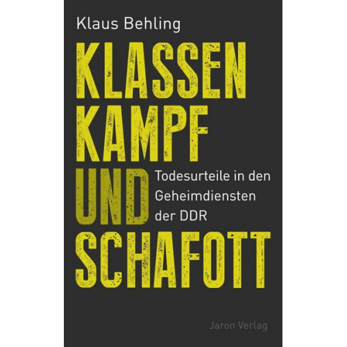 Klaus Behling - Klassenkampf und Schafott