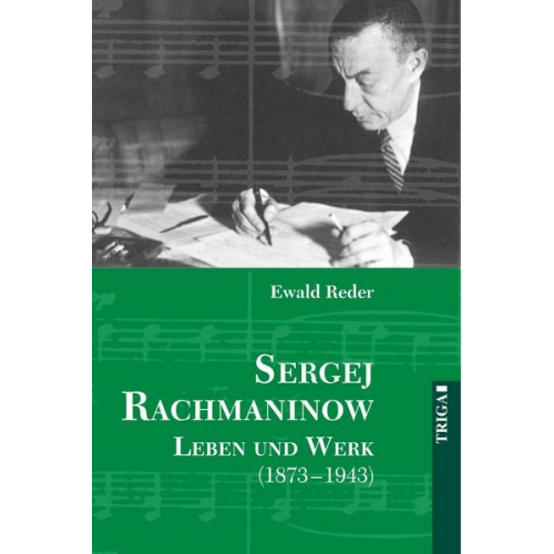 Ewald Reder - Sergej Rachmaninow - Leben und Werk (1873-1943)