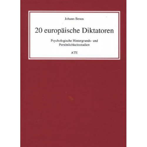 Johann Benos - Benos, J: 20 europäische Diktatoren