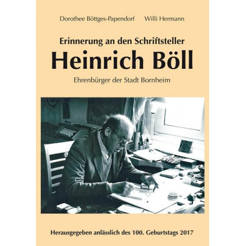 Dorothee Böttges-Papendorf & Willi Hermann - Erinnerung an den Schriftsteller Heinrich Böll