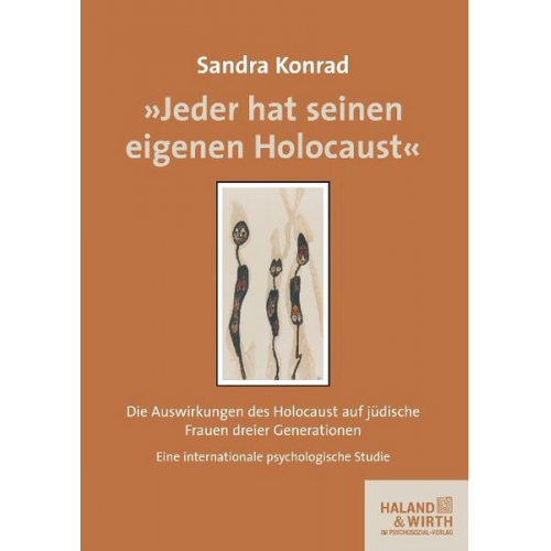 Sandra Konrad - »Jeder hat seinen eigenen Holocaust«