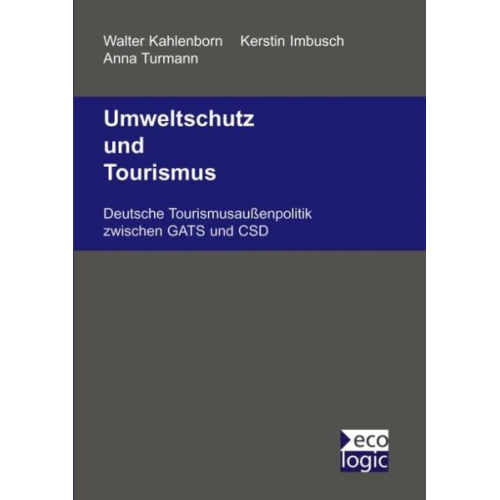 Walter Kahlenborn & Kerstin Imbusch & Anna Turmann - Umweltschutz und Tourismus