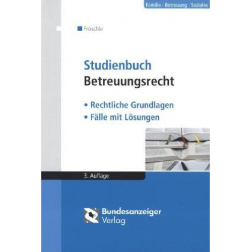 Tobias Fröschle - Studienbuch Betreuungsrecht