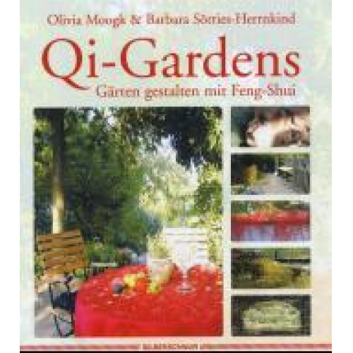 Olivia Moogk & Barbara Sörries-Herrnkind - Qi-Gardens