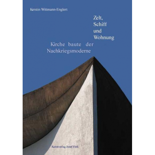 Kerstin Wittmann-Englert - Zelt, Schiff und Wohnung