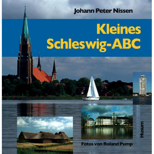 Johann P. Nissen - Kleines Schleswig-ABC