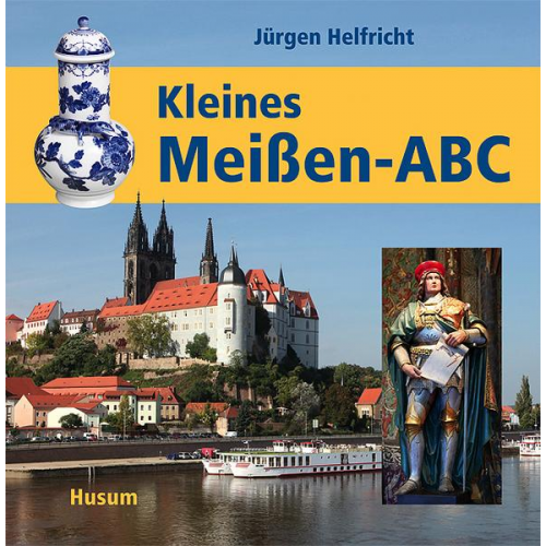 Jürgen Helfricht - Kleines Meißen-ABC