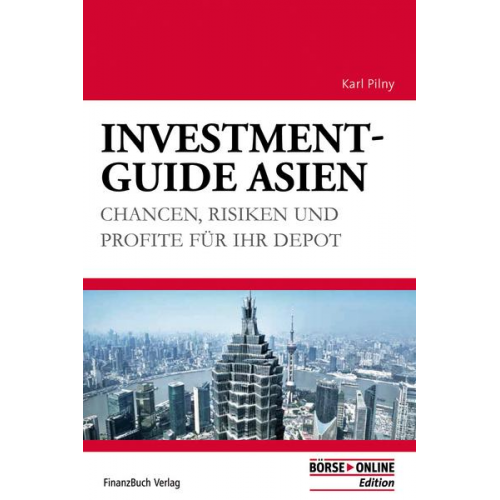 Karl H. Pilny - Investment-Guide Asien