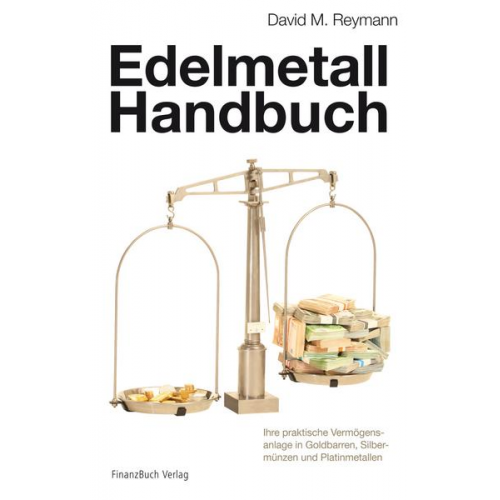 David M. Reymann - Edelmetallhandbuch