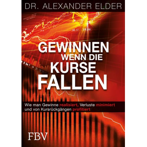 Alexander Elder - Gewinnen wenn die Kurse fallen