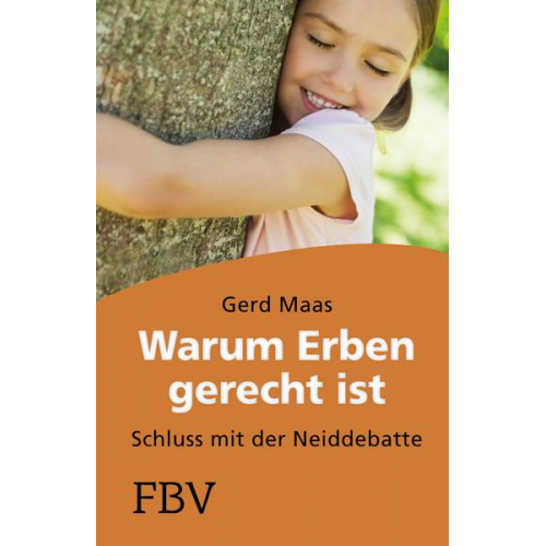 Gerd Maas - Warum erben gerecht ist